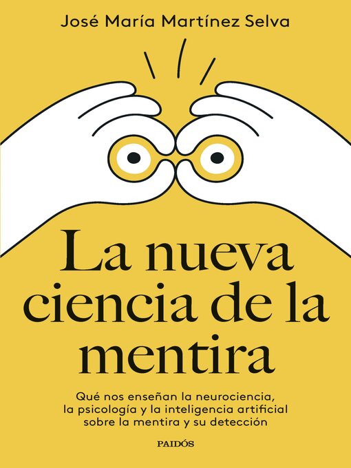 Title details for La nueva ciencia de la mentira by José María Martínez Selva - Available